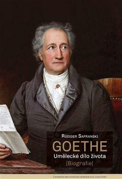 Goethe - Rüdiger Safranski