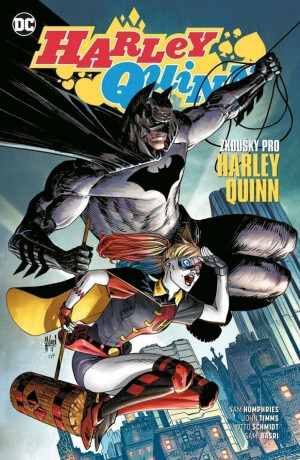 Harley Quinn 3: Zkoušky pro Harley Quinn - Sam Humphries,John Timms