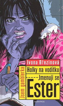 Holky na vodítku Jmenuji se Ester 2.v - Ivona Březinová