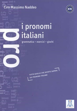 I pronomi italiani - Naddeo Ciro Massimo