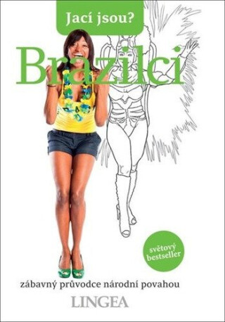 Jací jsou? - Brazilci - kolektiv autorů,Paulo Barauna