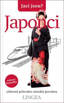 Jací jsou? - Japonci - Robert Ainsley,kolektiv autorů,Sahoko Kaji,Noriko Hama,Jonathan Rice