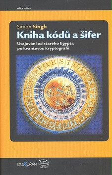 Kniha kódů a šifer - Simon Singh