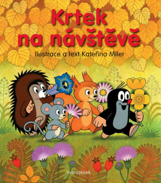 Krtek na návštěvě - Kateřina Milerová