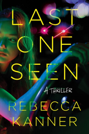 Last One Seen - Rebecca Kanner