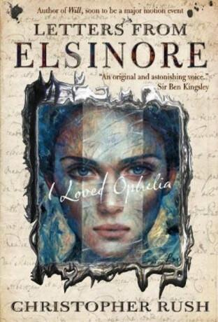 Letters from Elsinore - Chris Rush