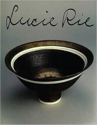 Lucie Rie - Tony Birks