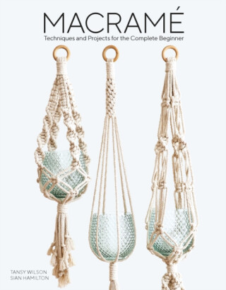 Macrame - Sian Hamilton,Tansy Wilson