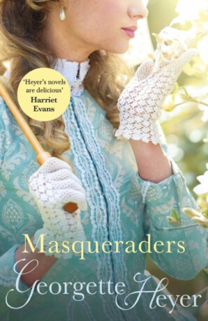Masqueraders - Georgette Heyerová