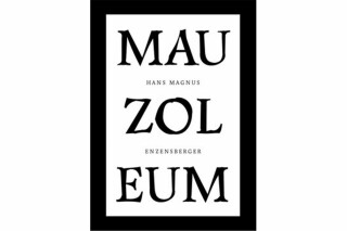 Mauzoleum - Hans Magnus Enzensberger