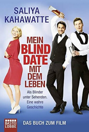 Mein Blind Date mit dem Leben: Als Blinder unter Sehenden. Eine wahre Geschichte - Saliya Kahawatte