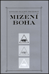 Mizení Boha - Richard Elliott Friedman