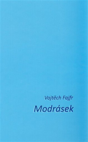 Modrásek - Vojtěch Fajfr