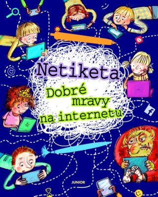 Netiketa - Dobré mravy na internetu - Artur Nowicki,Staniszewska Zofia