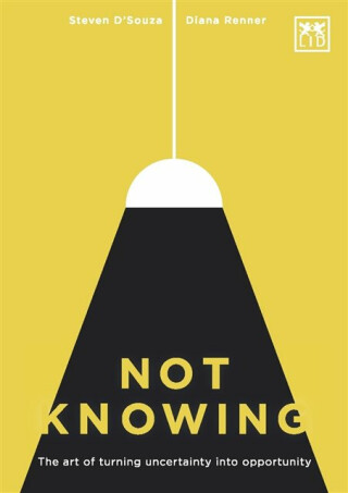 Not Knowing - Steven D'Souza,Diana Renner