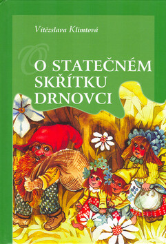 O statečném skřítku Drnovci - Vítězslava Klimtová