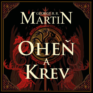 Oheň a krev I. - George R. R. Martin