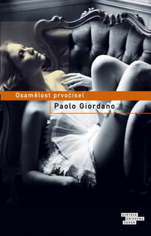 Osamělost prvočísel - Paolo Giordano
