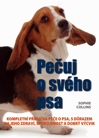Pečuj o svého psa (poškozená) - Sophie Collins