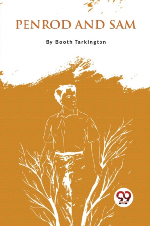 Penrod And Sam - Booth Tarkington