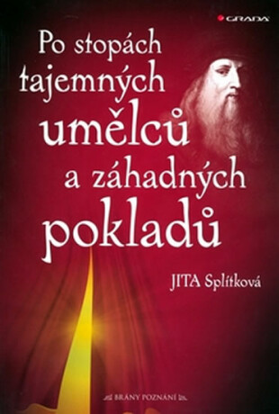 Po stopách tajemných umělců a záhadných pokladů - Splítková Jita