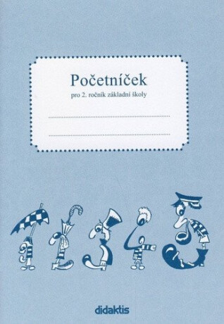 Početníček pro 2. ročník základní školy - Stanislav Korityák,Mária Tarábková
