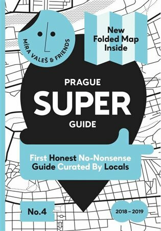 Prague Superguide Edition No. 4 - Miroslav Valeš,kolektiv autorů,Václav Havlíček