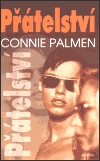 Přátelství - Connie Palmen