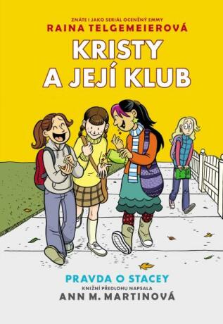 Pravda o Stacey - Raina Telgemeierová,Ann M. Martinová
