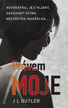 Právem moje - J. L. Butler