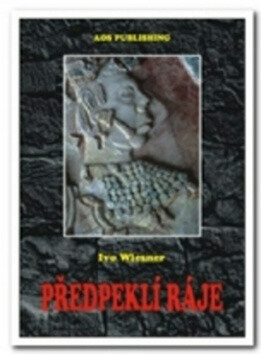 Předpeklí ráje - Ivo Wiesner