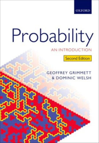 Probability - Dominic , Professor of Mathematics (retired), University of Oxford) Welsh,Geoffrey  Grimmett