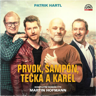 Prvok, Šampón, Tečka a Karel - Patrik Hartl