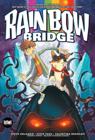 RAINBOW BRIDGE - Steve Orlando,Steve Foxe