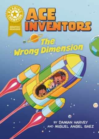 Reading Champion: Ace Inventors Inc: The Wrong Dimension - Damian Harvey