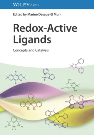 Redoxâ€“Active Ligands â€“ Concepts and Catalysis - M Desageâ€“El Murr