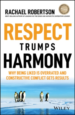 Respect Trumps Harmony - Rachael Robertson