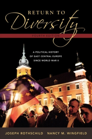 Return to Diversity - Nancy M. Wingfield,Joseph  Rothschild