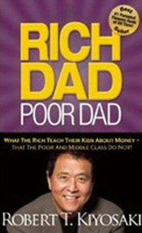 Rich Dad Poor Dad - Robert T. Kiyosaki
