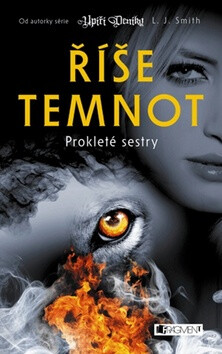 Říše temnot Prokleté sestry - L. J. Smith