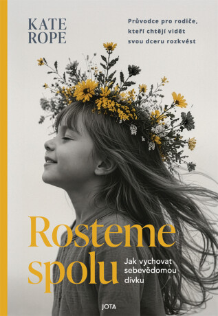 Rosteme spolu - Kate Rope
