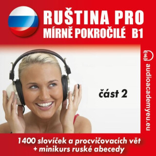 Ruština pro mírně pokročilé B1 - část 2 - Tomáš Dvořáček