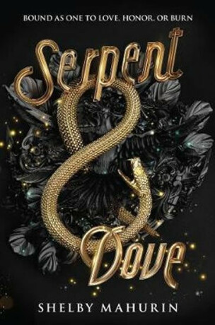Serpent & Dove - Shelby Mahurinová