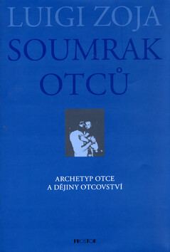 Soumrak otců - Luigi Zoja