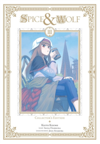 Spice and Wolf Collector's Edition, Vol. 3 (manga) - Alexis Eckerman,Katie Blakeslee,Jyuu Ayakura