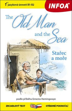 Stařec a moře /  The Old Man and the Sea - Ernest Hemingway