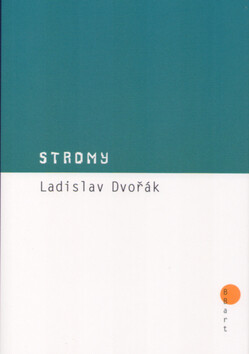 Stromy - Ladislav Dvořák