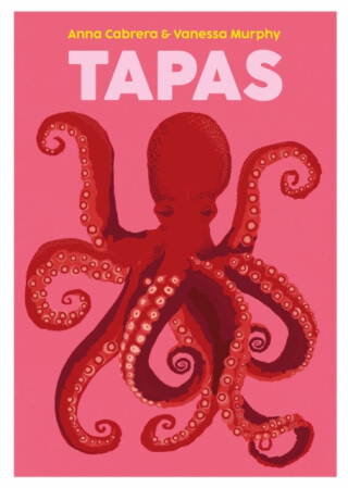 Tapas - Anna Cabrera,Vanessa Murphy