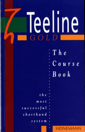 Teeline Gold Coursebook - Celia Osborne,Ulli Parkinson,Stephanie Hall,Meriel Bowers,Jean Clarkson