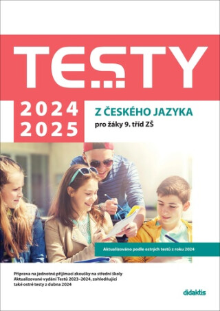 Testy 2024-2025 z českého jazyka pro žáky 9. tříd ZŠ (poškozená) - Julie Nováková,Lucie Peštuková,Michala Vacíková